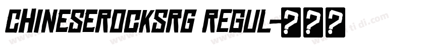 ChineseRocksRg REGUL字体转换